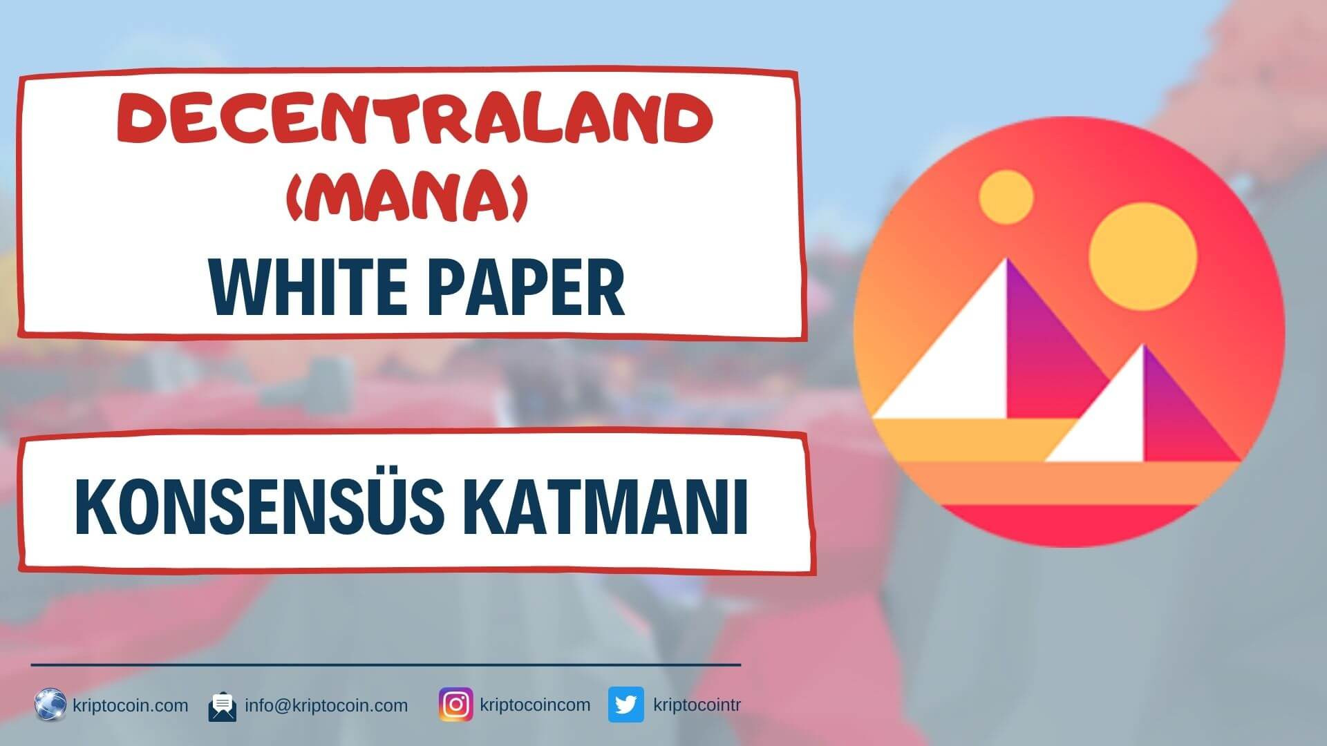 Decentraland (MANA) White Paper 08 - Konsensüs Katmanı
