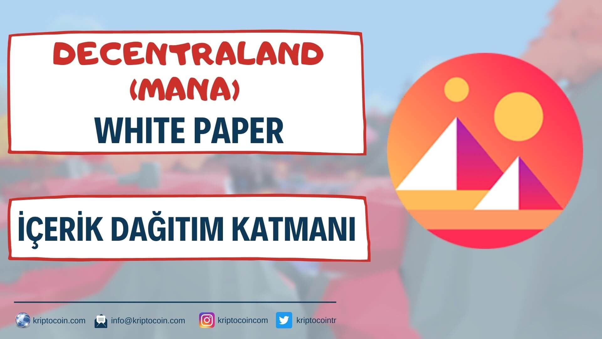 Decentraland (MANA) White Paper 09 - İçerik Dağıtım Katmanı