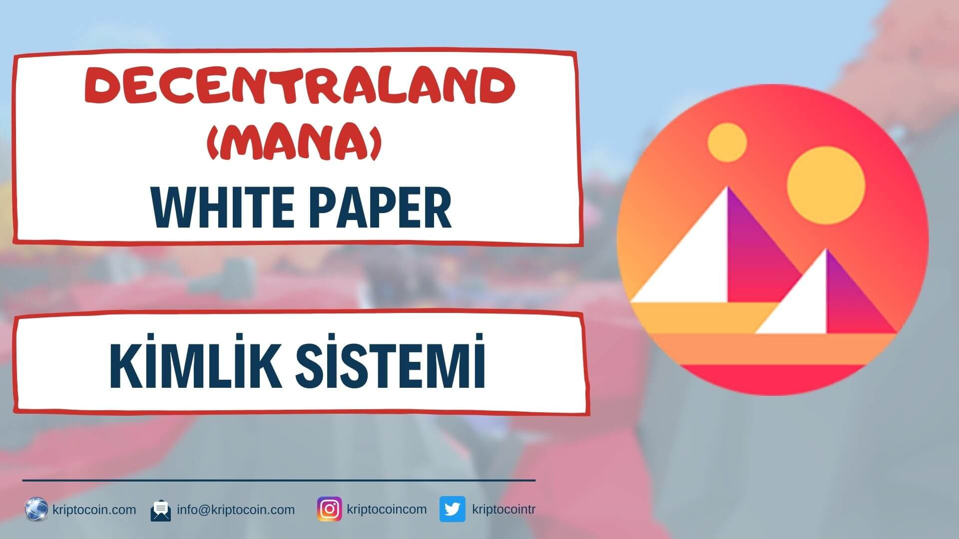Decentraland (MANA) White Paper 12 - Kimlik Sistemi