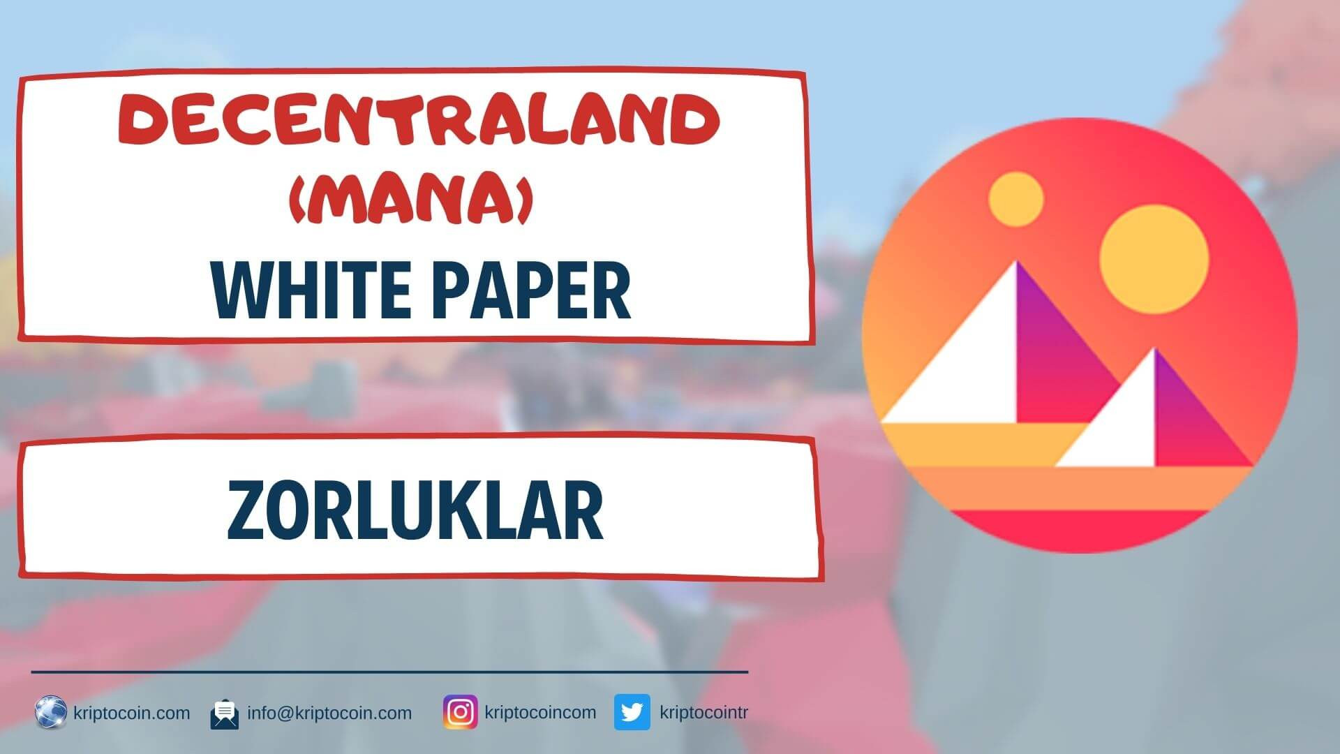 Decentraland (MANA) White Paper 16 - Zorluklar
