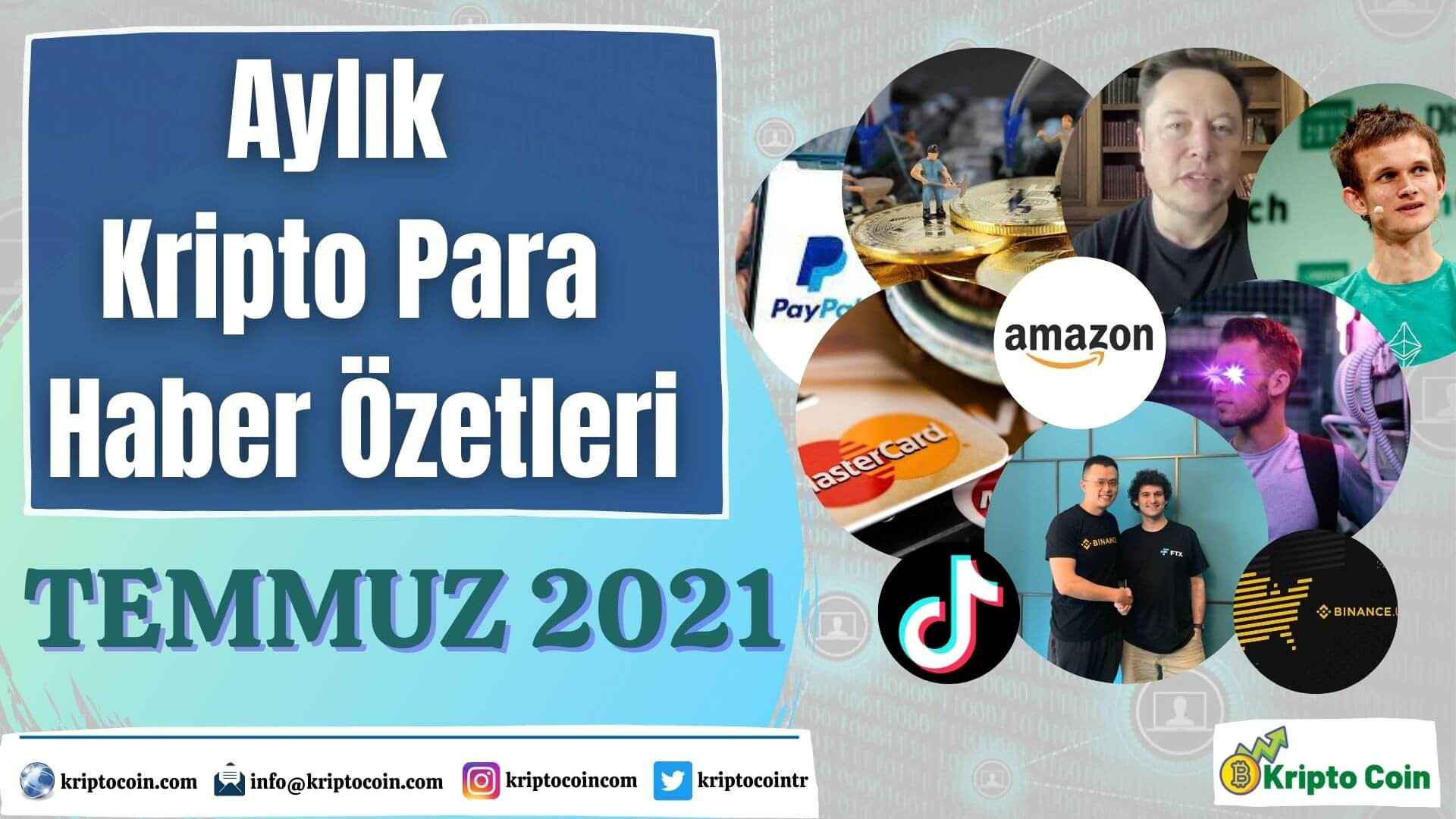 Aylık Kripto Para Haber Özetleri Temmuz 2021