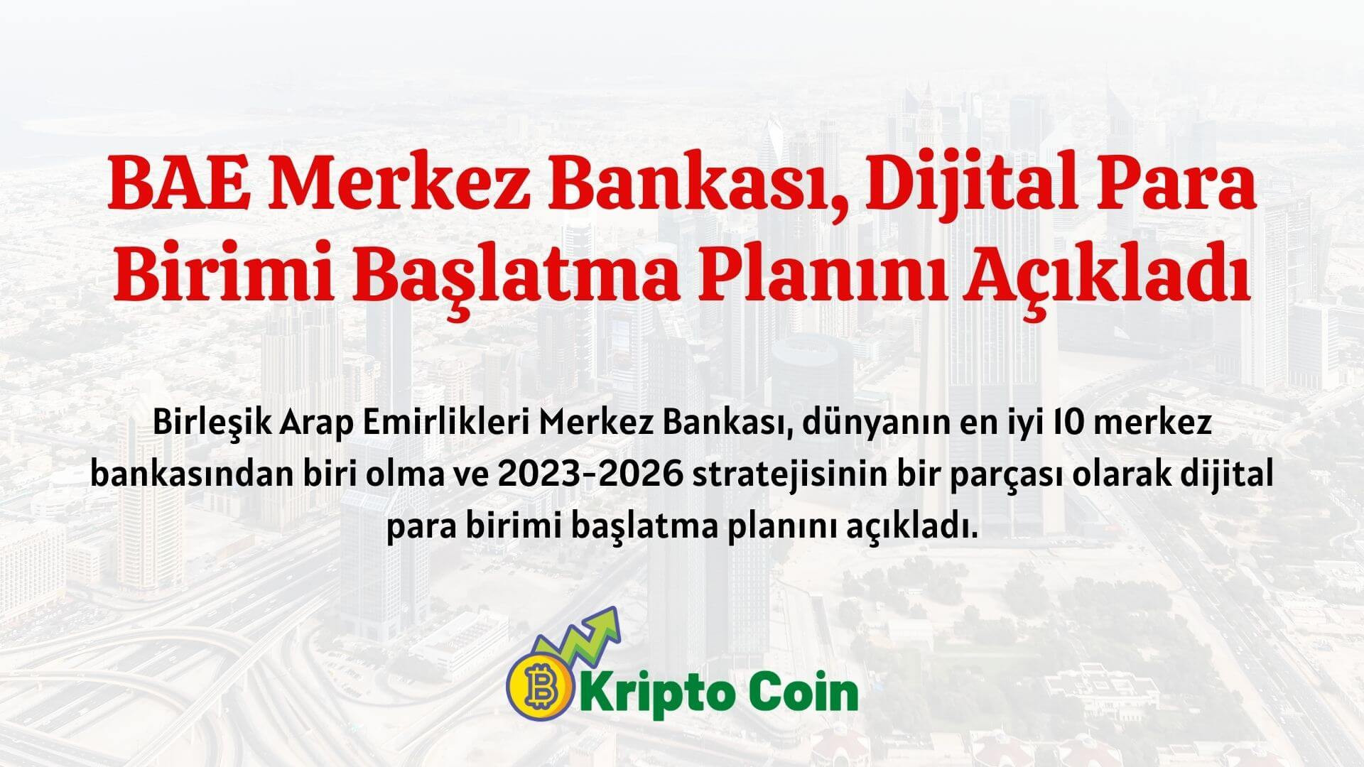 BAE Merkez Bankası, Dijital Para Birimi Başlatma Planını Açıkladı