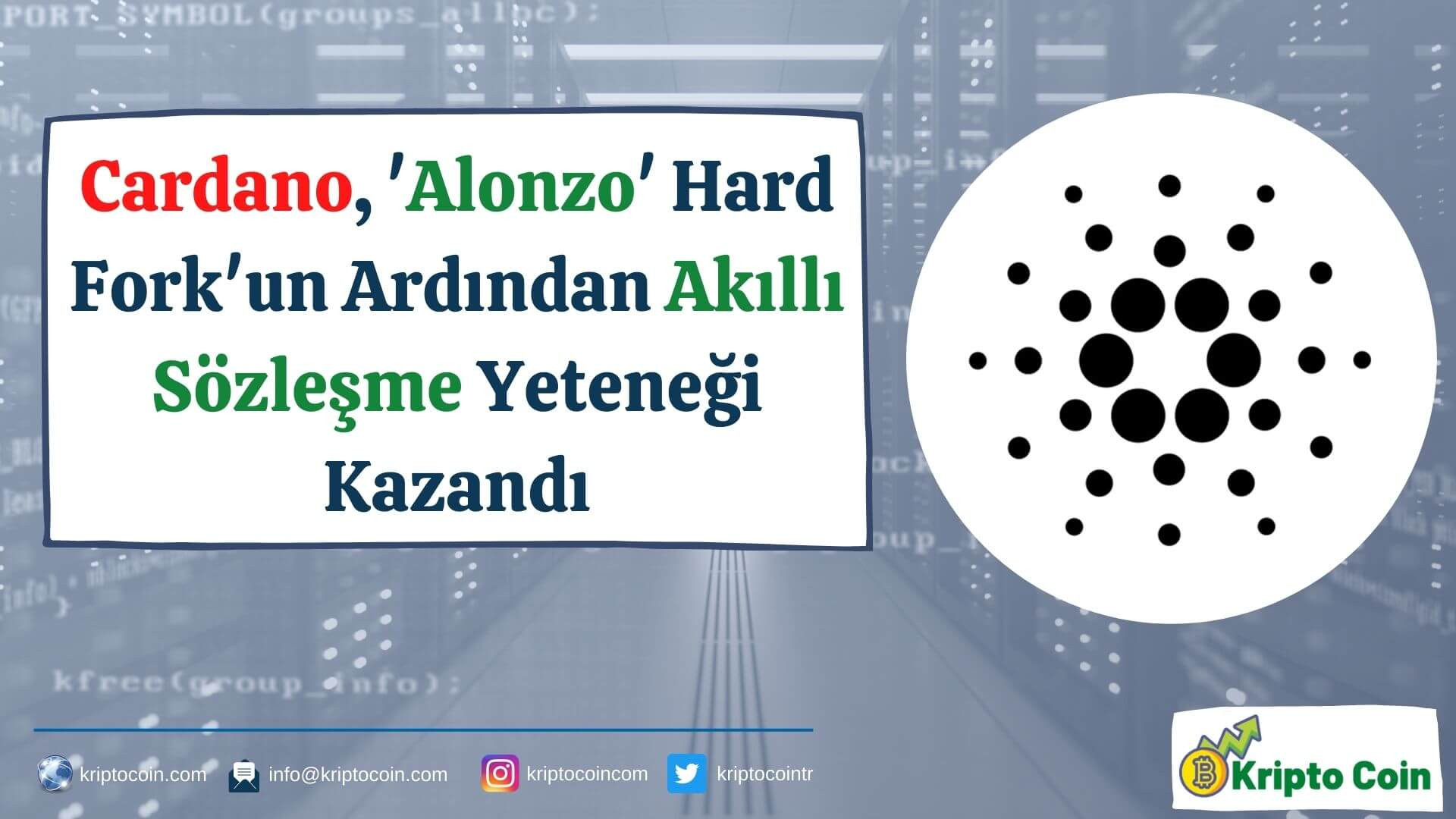 Cardano, 'Alonzo' Hard Fork'un Ardından Akıllı Sözleşme Yeteneği Kazandı