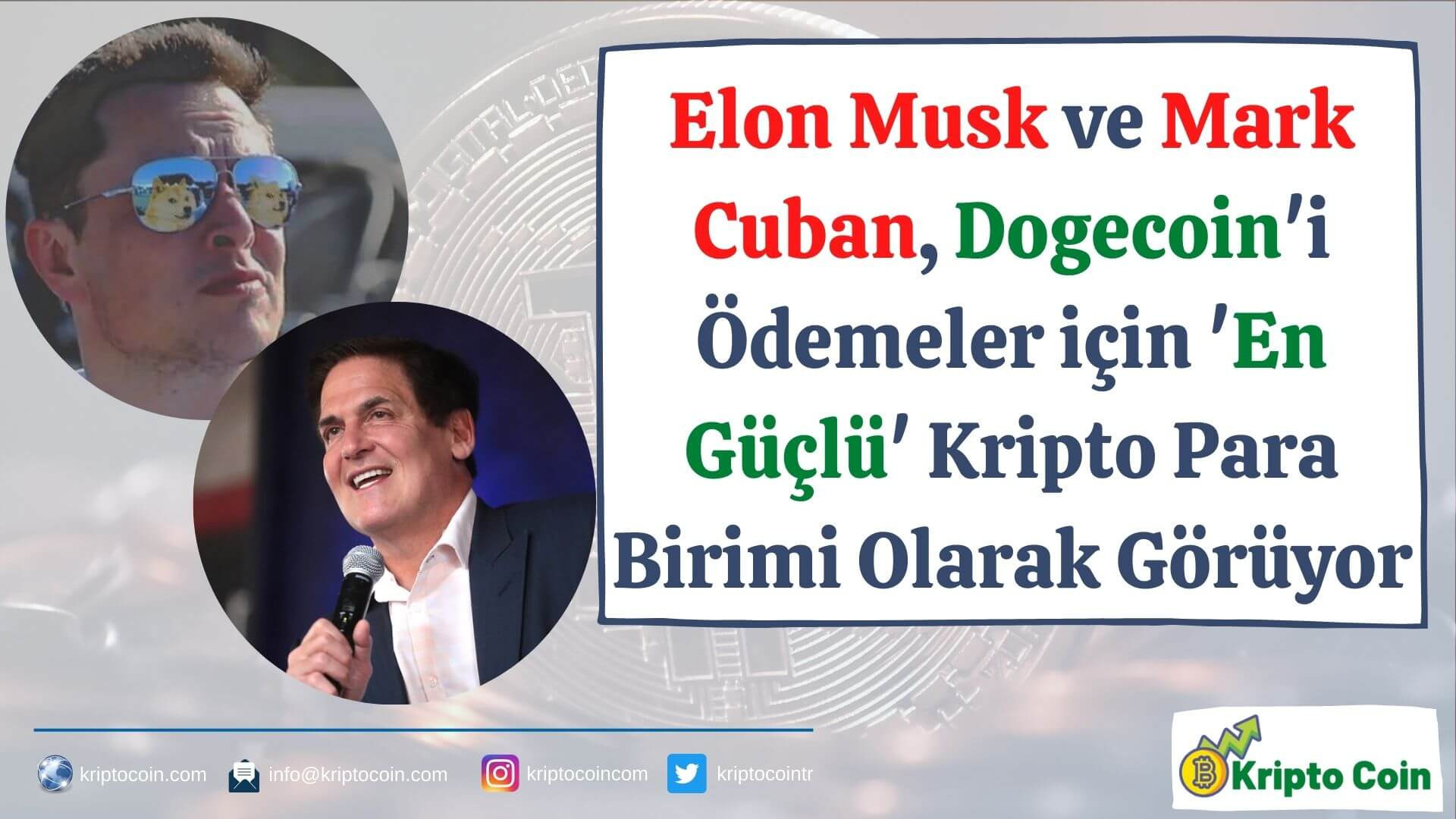 Elon Musk ve Mark Cuban, Dogecoin'i Ödemeler için 'En Güçlü' Kripto Para Birimi Olarak Görüyor