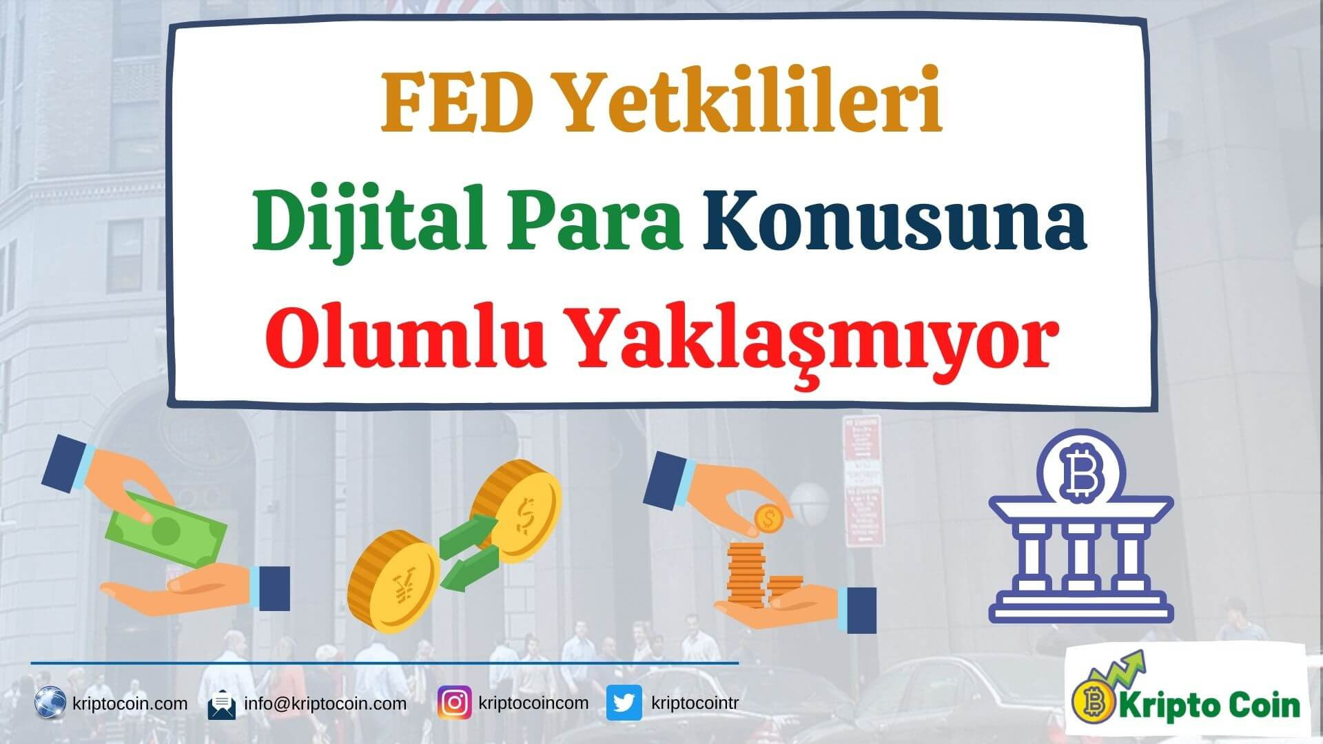 FED Yetkilileri, Dijital Para Konusuna Olumlu Yaklaşmıyor