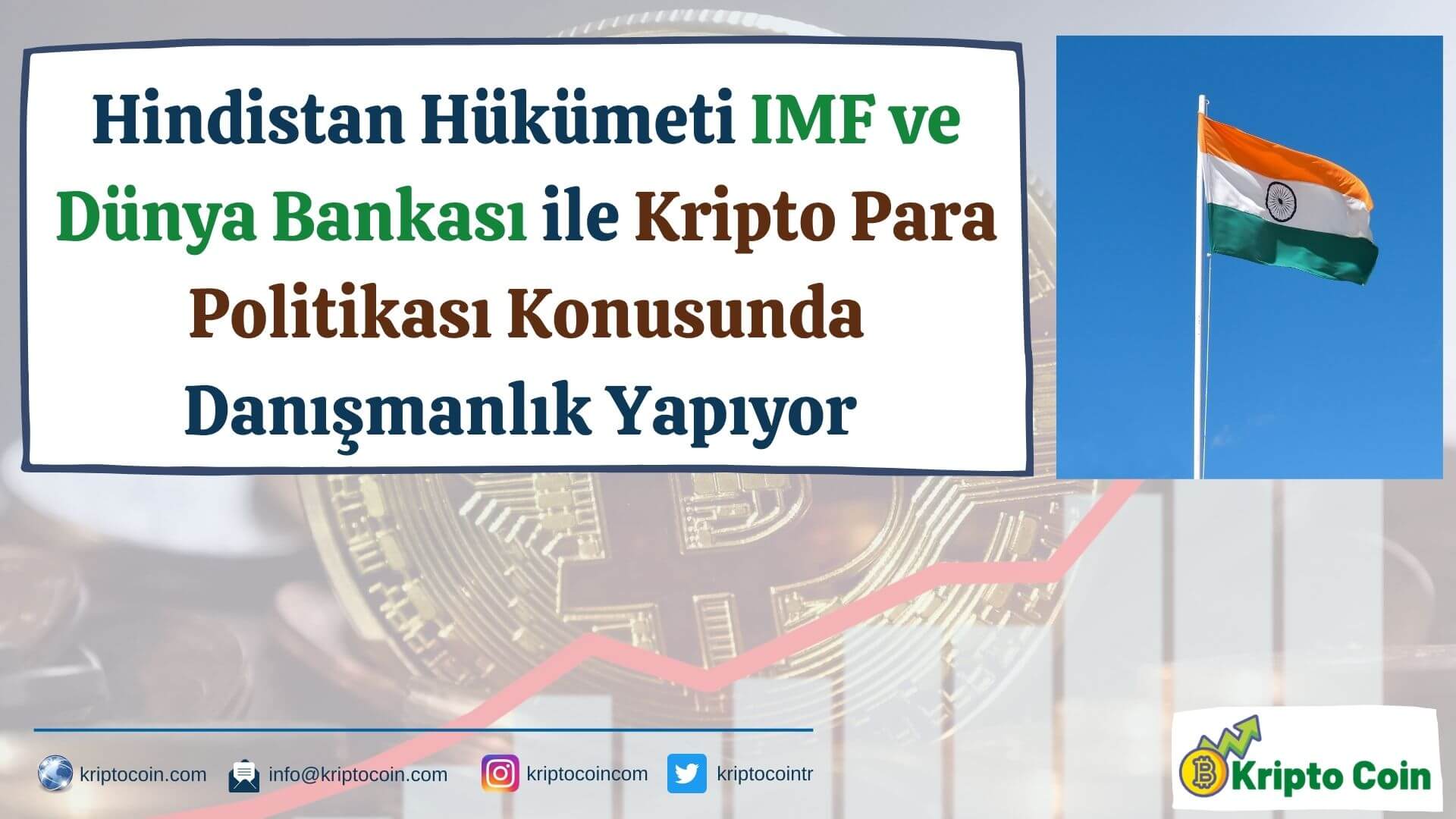 Hindistan Hükümeti IMF, Dünya Bankası ile Kripto Politikası Konusunda Danışmanlık Yapıyor
