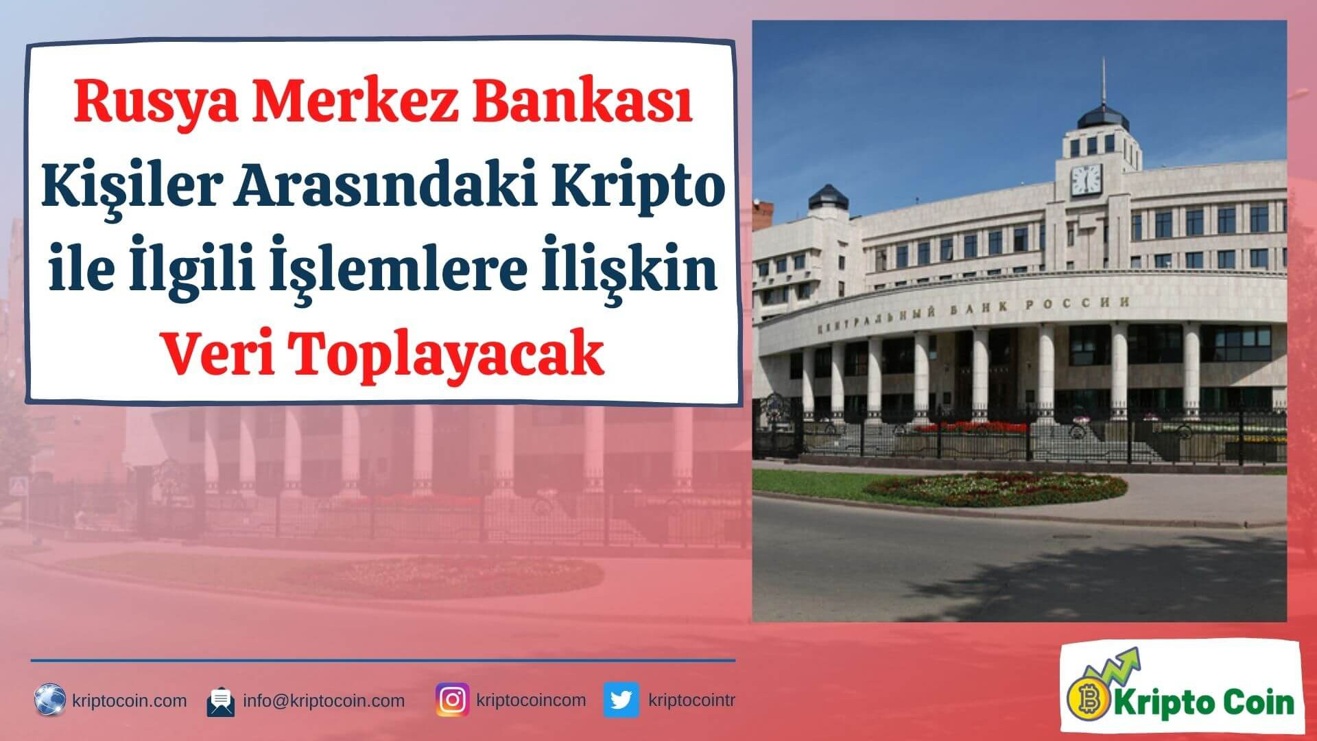 Rusya Merkez Bankası Kişiler Arasındaki Kripto ile İlgili İşlemlere İlişkin Veri Toplayacak