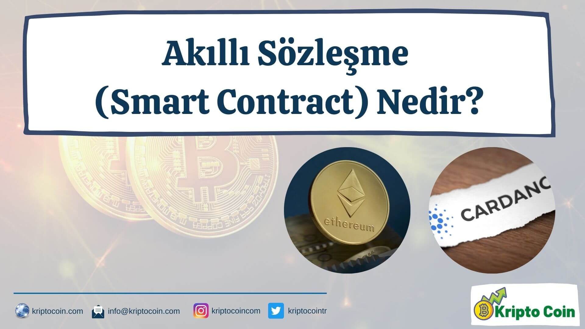 Akıllı Sözleşme (Smart Contract) Nedir?